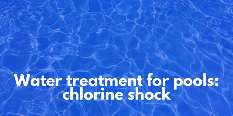 Water treatment for pools: chlorine shock
